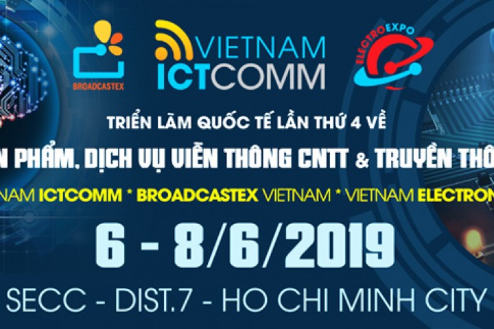 Sắp diễn ra Triển lãm quốc tế lần thứ 4 về sản phẩm, dịch vụ viễn thông, công nghệ thông tin và truyền thông Vietnam ICT COMM 2019